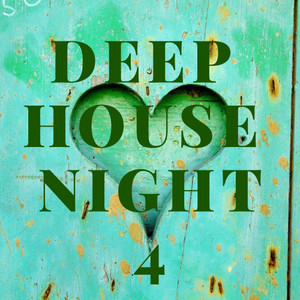 Deep House Night 4