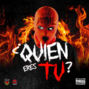 Quien Eres Tú (Explicit)