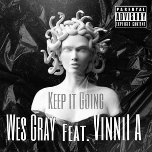 Keep It Going(feat. Vinnii A) (Explicit)
