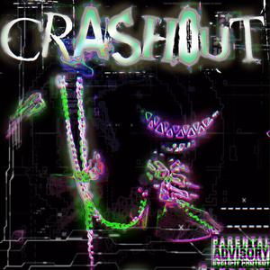 Crash Out (Explicit)