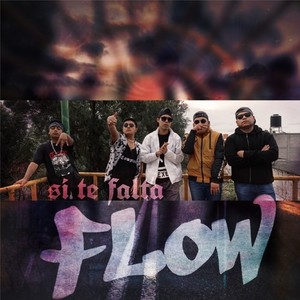 Si Te Falta Flow (Explicit)