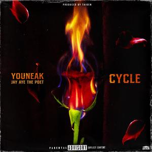 Cycle (feat. Jay Aye The Poet) (Explicit)
