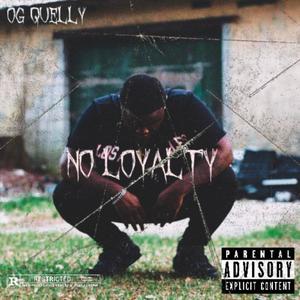 No Loyalty (Explicit)