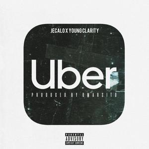 UBER (feat. Young Clarity) [Explicit]