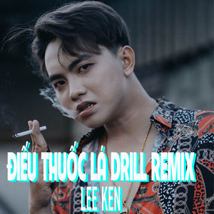 Điếu Thuốc Lá Drill (Remix)