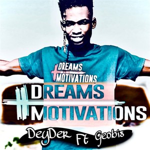 Dreams & Motivations