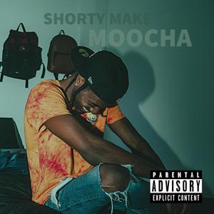 Shorty Make It (Explicit)