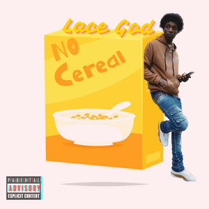 No Cereal (Explicit)
