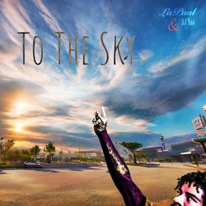 To The Sky (Explicit)