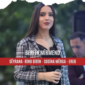 Seyrana / Rınd Bırın / Sosıne Merga / Ereb