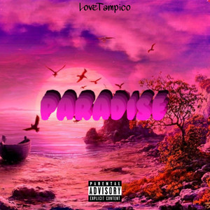 PARADISE (Explicit)