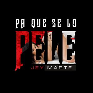 pa que se lo pele(feat. Jp y atr & pla la sustancia)