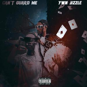 They Can’t Guard Me (Explicit)