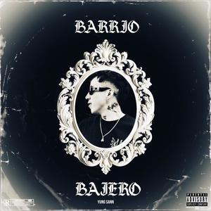 Barrio Bajero (Explicit)