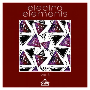 Electro Elements, Vol. 5