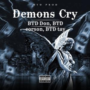 Demons Cry (Explicit)