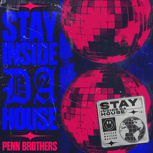 Stay Inside Da House