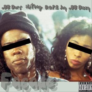 Facade (feat. #BB Derf, $hitbag & #BB Dizzy) (Explicit)