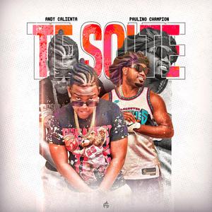 Paulino Champion - TE SOLTE (feat. ANDY CALIENTA)