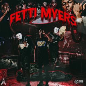 Fetti Myers (Extras) [Explicit]