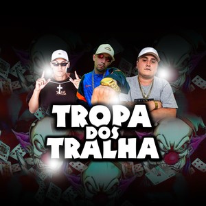 Tropa dos Tralha (Explicit)