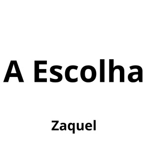 A Escolha