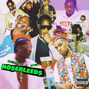 Nosebleeds (Explicit)