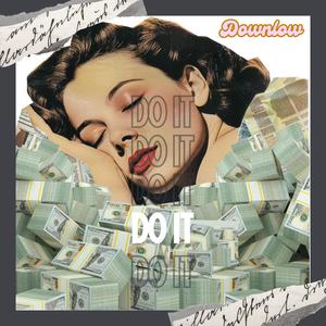 Do It (feat. Kedosu) (Explicit)