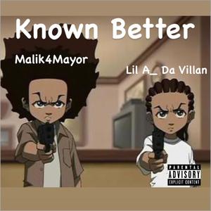 Known Better (feat. Malik4Mayor) [Explicit]