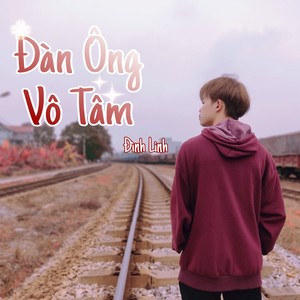 Đàn Ông Vô Tâm