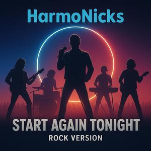 Start Again Tonight (Rock Version)