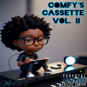 Comfy's Cassette Vol. II (Explicit)