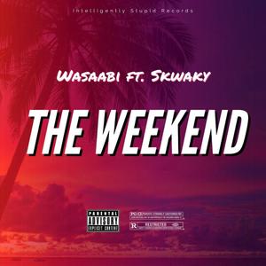 Weekend (feat. Skwaky_OG)