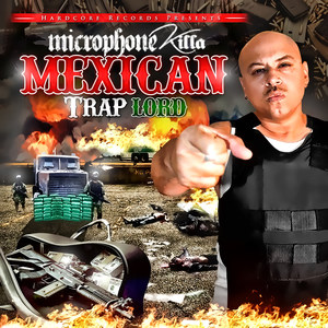 Mexican Trap Lord (Explicit)