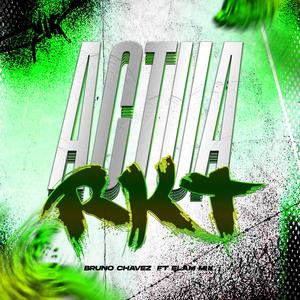 ACTÚA RKT (feat. Bruno Chavez Dj|Set Live)