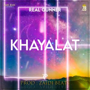 Khayalat(feat. Real Gunner) (Explicit)