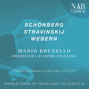 Arnold Schoenberg · Igor Stravinsky · Anton Webern