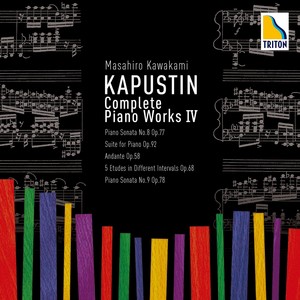 カプースティン　ピアノ・ソナタ第8番、第9番 (Kapustin Complete Piano Works IV - Piano Sonata No.8, No.9)