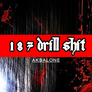 187 Drill **** (Explicit)