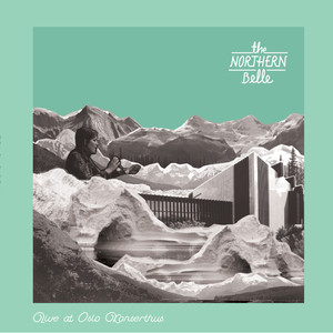 The Northern Belle - While the Morning Breaks