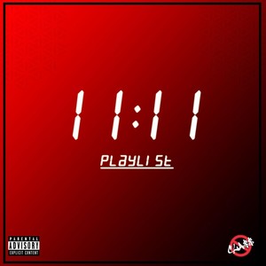 11:11 Playlist (Explicit)