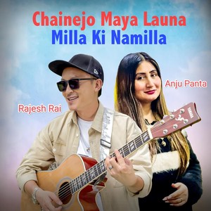 Chainejo _ Maya Laauna Milla Ki Namilla