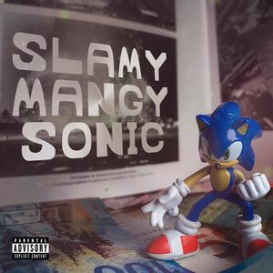 Sonic (feat. Mangy) [Explicit]