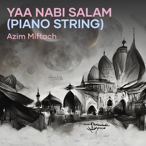 Yaa Nabi Salam (Piano String) (Acoustic)
