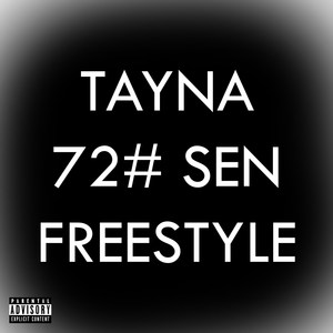 Freestyle në 72 #Sen (Explicit)