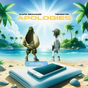 Apologies (feat. Teminiyin) [Explicit]