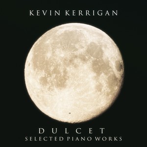 Dulcet: Selected Piano Works