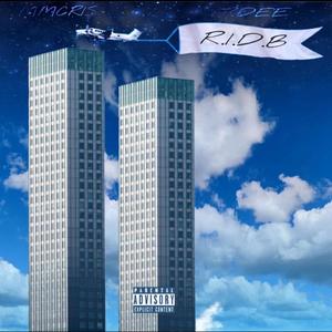 R.I.D.B (feat. Trdee) [Explicit]