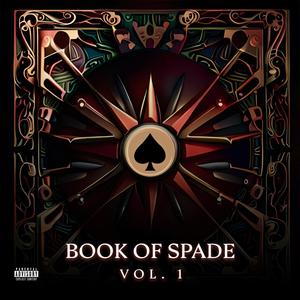 Book of Spade, Vol. 1 (Explicit)