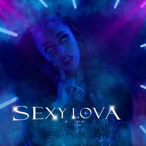 Sexy Lova (Explicit)